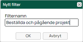 Dialog för att skapa nytt filter med namnfält
