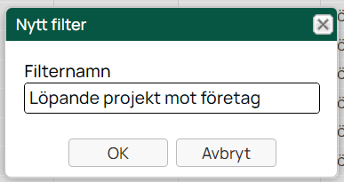 Dialog för att skapa nytt filter med namnfält
