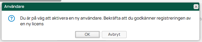 Bekräftelsedialog för aktivering av ny användare och licens