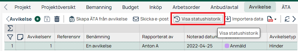 Avvikelselista med knappen Visa statushistorik markerad
