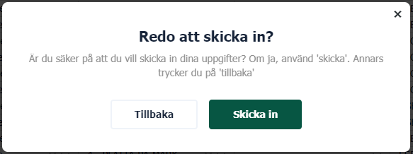 Bekräftelsedialog — Redo att skicka in uppgifter