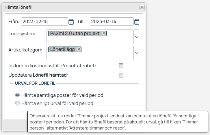 Dialog för att hämta lönefil med datumintervall och urval