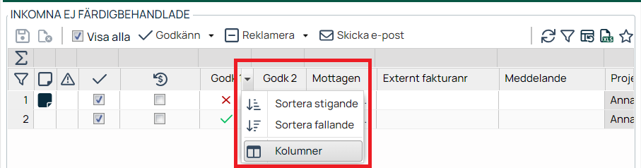 Inkomna ej färdigbehandlade — kolumnmeny med sorteringsalternativ