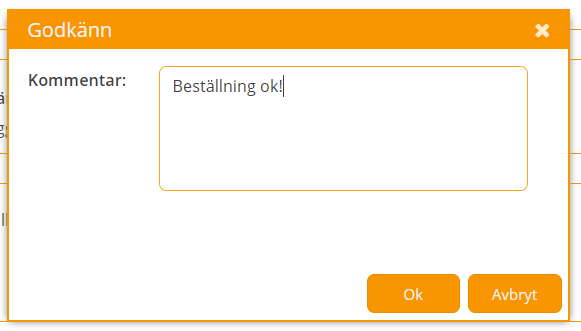 Godkänn-dialog med kommentarsfält och Ok-knapp