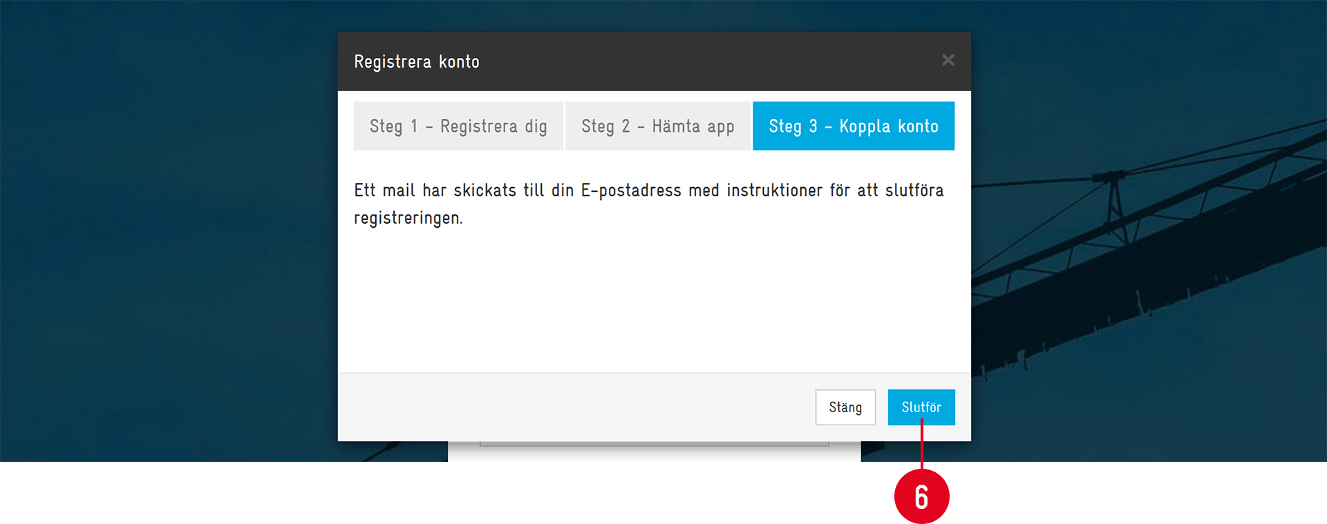 Registrera konto — Steg 3 Koppla konto, slutför registrering
