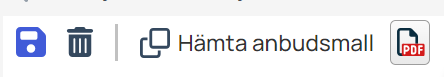 Verktygsfält med spara, radera och hämta anbudsmall