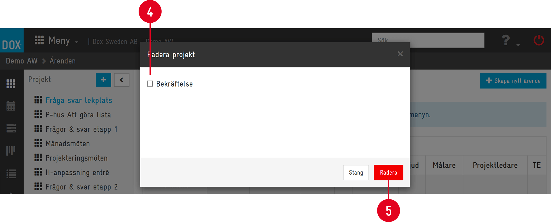 Dialog för att radera projekt med bekräftelsekryssruta