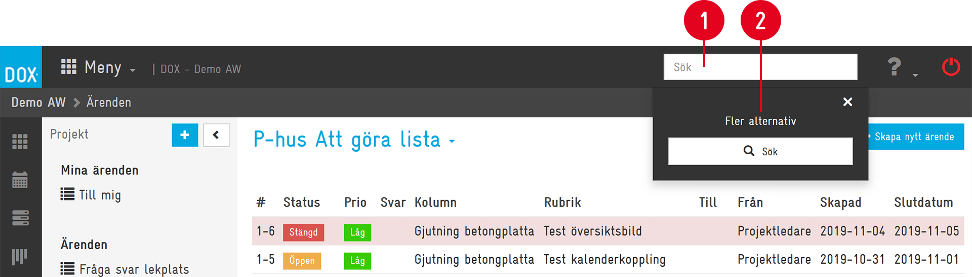Ärendelista med sökfält och Fler alternativ öppnat