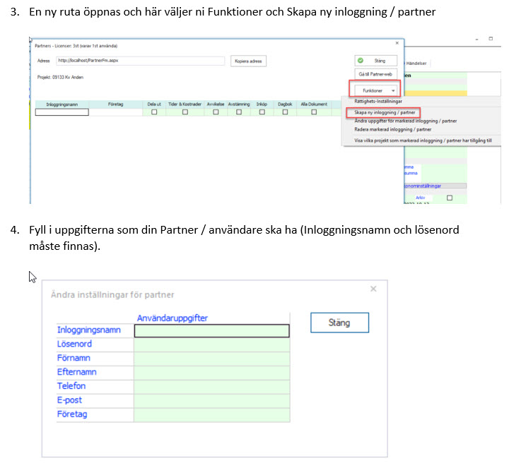Skapa ny inloggning/partner och ändra inställningar för partner