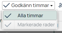 Godkänn timmar — dropdown med alternativ