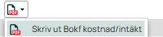 Knapp för att skriva ut bokföringskostnad/intäkt